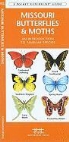 James Kavanagh, James/ Leung Kavanaugh, Waterford Press, Raymond Leung - Missouri Butterflies & Moths