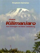 Burghard Zacharias - Vision Kilimanjaro