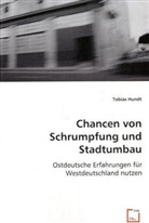 Tobias Hundt - Chancen von Schrumpfung und Stadtumbau