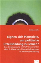 Christine Müller - Eignen sich Planspiele, um politische Urteilsbildung zu lernen?