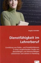Angela Schröder - Dienstfähigkeit im Lehrerberuf