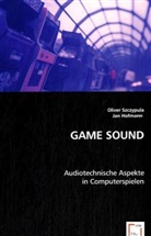 D. Alexander, Jan Hofmann, Olive Szczypula, Oliver Szczypula - GAME SOUND