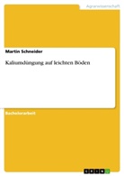 Martin Schneider - Kaliumdüngung auf leichten Böden