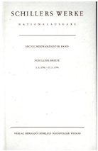 Friedrich Schiller, Friedrich von Schiller, Norbert Oellers - Werke. Nationalausgabe - Bd. 26: Briefwechsel, Schillers Briefe 1.3.1790-17.5.1794