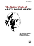 Augustin Barrios Mangore, Augustín Barrios Mangoré, Richard Stover - Guitar Works of Agustín Barrios Mangoré. Vol.4