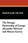 Bishop Karl Pruter, Karl Pruter - The Strange Partnership of George Alexan