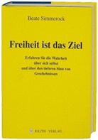 Beate Simmerock, Beate Simmerock - Freiheit ist das Ziel