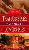 Mary Blayney - Traitor's Kiss/Lover's Kiss