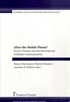 Maren Hartmann, Joachi Höflich, Joachim Höflich, Joachim R. Höflich, Patrick Rössler - After the Mobile Phone?