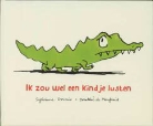 S. Donnio, Sylviane Donnio, D. de Monfreid, Dorothée De Monfreid - Ik zou wel een kindje lusten