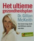 G. MacKeith - Het ultieme gezondheidsplan / druk 1