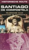 J. Witte, Jan-Willem Witte - Historische route Santiago de Compostela