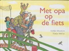 S. Boonen, Stefan Boonen, Marja Meijer, M. Meijer, Marja Meijer, Michaël Meijer - Met opa op de fiets