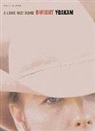 Dwight Yoakam, Dwight Yoakam - A Dwight Yoakam -- A Long Way Home: Piano/Vocal/Chords