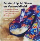 F. Schaper, P. de Wit, Peter de Wit - Eerste Hulp bij Stress en Vermoeidheid