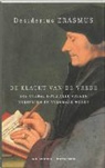D. Erasmus, Desiderius Erasmus, T. van Leeuwen, Theo Van Leeuwen, J.J.M. Meyers - De klacht van de vrede, die overal door alle volken verstoten en versmaad wordt