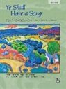 Jay (EDT) Althouse, Jay Althouse - Ye Shall Have a Song for Medium High Voice (Audio book)