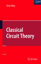Omar Wing - Classical Circuit Theory