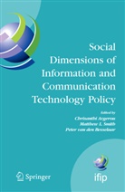Chrisanthi Avgerou, Peter Van Den Besselaar, Matthe L Smith, Matthew L Smith, Matthew L. Smith, Peter van den Besselaar - Social Dimensions of Information and Communication Technology Policy