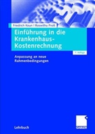 Keu, Friedric Keun, Friedrich Keun, Friedrich (Prof. Dr. Keun, Friedrich (Prof. Dr.) Keun, Prott... - Einführung in die Krankenhaus-Kostenrechnung