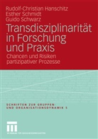 Rudolf-Christia Hanschitz, Rudolf-Christian Hanschitz, Esthe Schmidt, Esther Schmidt, Schwar, Guido Schwarz - Transdisziplinarität in Forschung und Praxis