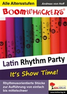 Andreas von Hoff - Boomwhackers - Latin Rhythm Party. Bd.1