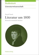 Harald Tausch - Literatur um 1800