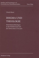 Ulrich Horst, Ulrich Horst OP - Dogma und Theologie