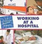 Pam Rosenberg - Working at a Hospital