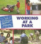 Katie Marsico - Working at a Park