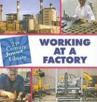Katie Marsico - Working at a Factory