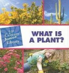 Pam Rosenberg - What Is a Plant?