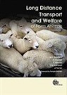 M. C. (EDT)/ Cussen Appleby, Michael C. Appleby, L. Garces, M. Appleby, M.C. Appleby, Michael Appleby... - Long Distance Transport and Welfare of Farm Animals