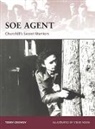 Terry Crowdy, Crowdy Terry, Steve Noon, Steve (Illustrator) Noon, Noon Steve - SOE Agent: Churchill's Secret Warriors Vol.133