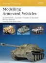 Steve Van Beveren, Jim Carswell, Tom Cockle, Gra Davidson, Graeme Davidson, Gary Edmundson... - Modelling Armoured Vehicles