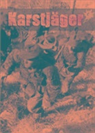 Sergio Corbatti, CORBATTI S NAVA M, George Bernage, Marco Nava, Marco Nara, Marco Nava... - Karstjäger : du SS-Karstwehr-bataillon à la 24e Waffen-Gebirgs-Division der SS