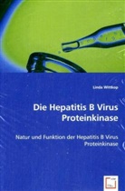 Linda Wittkop - Die Hepatitis B Virus Proteinkinase