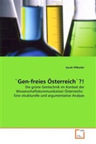 Sarah Pillhofer - `Gen-freies Österreich`?!