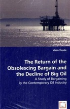 Vlado Vivoda - The Return of the Obsolescing Bargain and the Decline of Big Oil