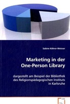 Sabine Köhrer-Weisser - Marketing in der One-Person Library