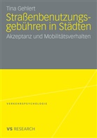 Tina Gehlert - Straßenbenutzungsgebühren in Städten