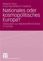 Melanie Tatur, Melani Tatur, Melanie Tatur - Nationales oder kosmopolitisches Europa?
