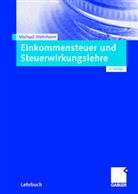 Michael Wehrheim - Einkommensteuer und Steuerwirkungslehre