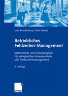 Uw Brandenburg, Uwe Brandenburg, Peter Nieder - Betriebliches Fehlzeiten-Management