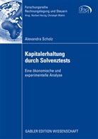 Alexandra Scholz - Kapitalerhaltung durch Solvenztests