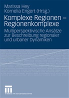 Engert, Engert, Kornelia Engert, Mariss Hey, Marissa Hey - Komplexe Regionen - Regionenkomplexe