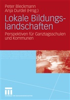 Bleckman, Pete Bleckmann, Peter Bleckmann, Durde, Durdel, Durdel... - Lokale Bildungslandschaften