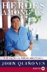 John Quinones, Quinones John - Heroes Among Us