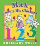 Rosemary Wells - Max Counts His Chickens
