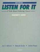 Deborah Gordon, Andrew Harper, Jack C. Richards - Listen for It Teacher Guide
